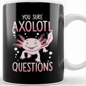 Baskı Dükkanı You Sure Axolotl Questions Walking Fish Pun Kupa