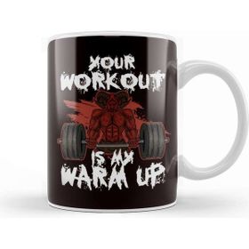 Baskı Dükkanı Your Workout My Warm Up Barbell Bodybuilding Weightlifting Porselen Beyaz Kupa Bardak