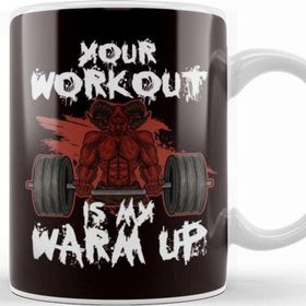 Baskı Dükkanı Your Workout My Warm Up Barbell Bodybuilding Weightlifting Porselen Beyaz Kupa Bardak