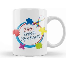 Baskı Dükkanı Zihin Engenlliler Öğretmeni Kupa Bardak