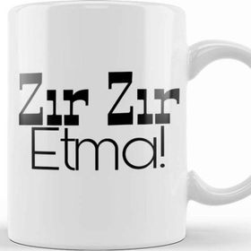 Baskı Dükkanı Zır Zır Etma Kupa Bardak