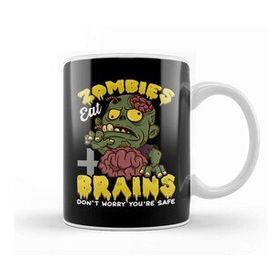 Baskı Dükkanı Zombies Eat Brains Don T Worry You're Safe Funny Kupa Bardak