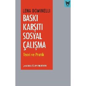 Baskı Karşıtı Sosyal Çalışma - Lena Dominelli