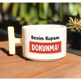Baskı Tech Benim Kupam Dokunma Lazım Kupa