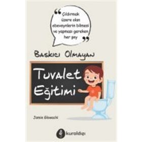 Baskıcı Olmayan Tuvalet Eğitimi - Jaime Glowacki