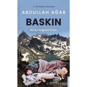 BASKIN BIZ BU DAĞLARIN ERLERI - ABDULLAH AĞAR