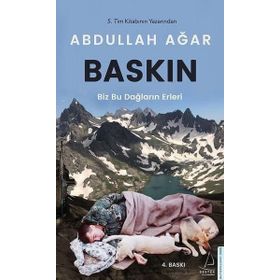 BASKIN BIZ BU DAĞLARIN ERLERI - ABDULLAH AĞAR