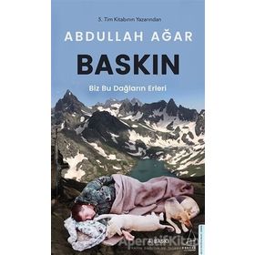 BASKIN BIZ BU DAĞLARIN ERLERI - ABDULLAH AĞAR