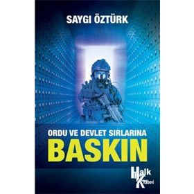 Baskın-Ordu ve Devlet Sırlarına - Saygı Öztürk
