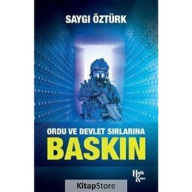 Baskın-Ordu ve Devlet Sırlarına - Saygı Öztürk