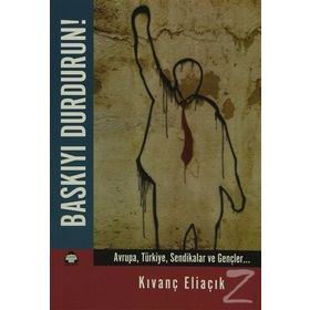 Baskıyı Durdurun! - Kıvanç Eliaçık