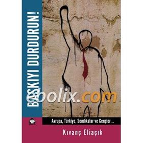 Baskıyı Durdurun! - Kıvanç Eliaçık