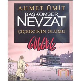 Başkomiser Nevzat - Çiçekçinin Ölümü - Ahmet Ümit