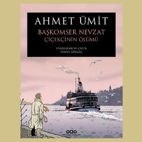 Başkomiser Nevzat - Çiçekçinin Ölümü - Ahmet Ümit