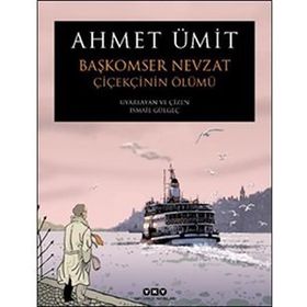 Başkomser Nevzat 1 Çiçekçinin Ölümü Ahmet Ümit Yapı Kredi Yayınları