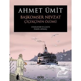 Başkomser Nevzat - Çiçekçi'nin Ölümü - Ahmet Ümit
