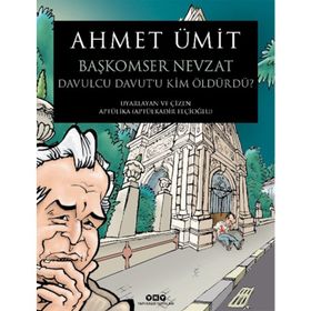BAŞKOMSER NEVZAT DAVULCU DAVUT'U KIM ÖLDÜRDÜ? - AHMET ÜMİT