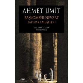 BAŞKOMSER NEVZAT - TAPINAK FAHİŞELERİ - AHMET ÜMİT