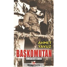 Başkomutan - Ahmet Yavuz
