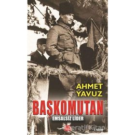 Başkomutan - Ahmet Yavuz