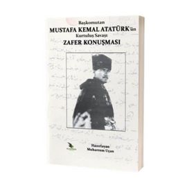 Başkomutan Mustafa Kemal Atatürk’ün Kurtuluş Savaşı Zafer Konuşması - Muharrem Uçan
