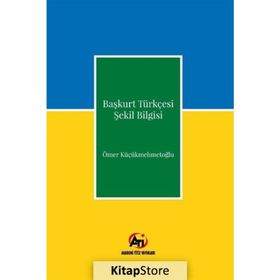 Başkurt Türkçesi Şekil Bilgisi - Ömer Küçükmehmetoğlu