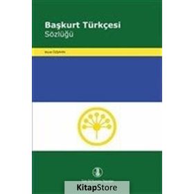 Başkurt Türkçesi Sözlüğü - Murat Özşahin