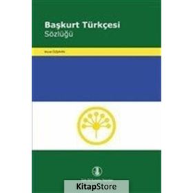 Başkurt Türkçesi Sözlüğü - Murat Özşahin