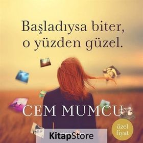 Başladıysa Biter, O Yüzden Güzel - Cem Mumcu