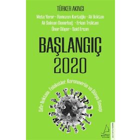 Başlangıç 2020 - Türker Akıncı - Destek Yayınları