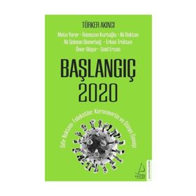 Başlangıç 2020 - Türker Akıncı - Destek Yayınları