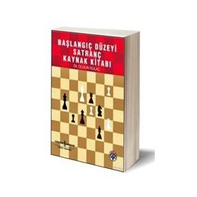 Başlangıç Düzeyi Satranç Ders Kitabı - Olgun Kulaç