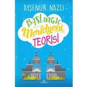 Başlangıç Meridyeni Teorisi - Ayşenur Nazlı
