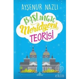 Başlangıç Meridyeni Teorisi - Ayşenur Nazlı