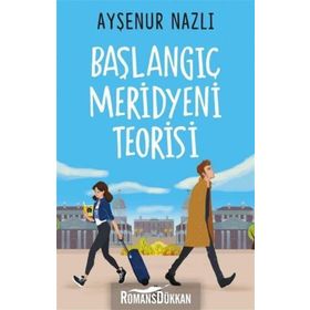 Başlangıç Meridyeni Teorisi Ciltli - Ayşenur Nazlı