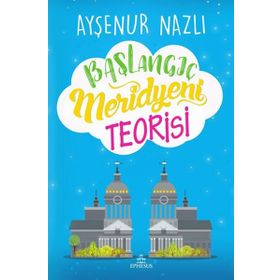 Başlangıç Meridyeni Teorisi Ciltli - Ayşenur Nazlı