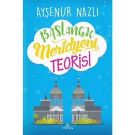 Başlangıç Meridyeni Teorisi Ciltli - Ayşenur Nazlı