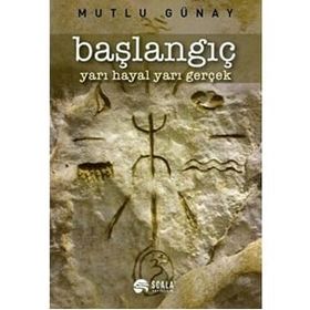 Başlangıç - Mutlu Günay