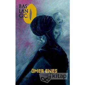 Başlangıç O - Ömer Enes