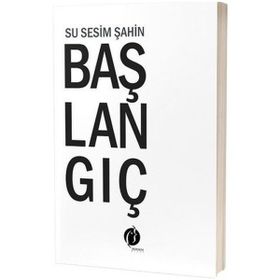 Başlangıç Su Sesim Şahin - Herdem Kitap