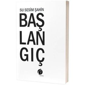 Başlangıç Su Sesim Şahin - Herdem Kitap
