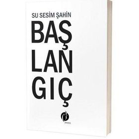 Başlangıç Su Sesim Şahin - Herdem Kitap