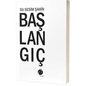 Başlangıç Su Sesim Şahin - Herdem Kitap