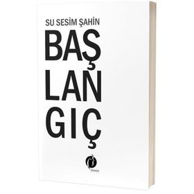 Başlangıç Su Sesim Şahin - Herdem Kitap