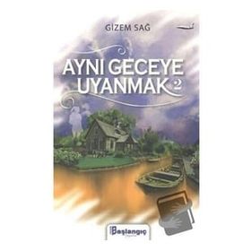 Başlangıç Yayınları Aynı Geceye Uyanmak 2