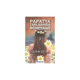 Başlangıç Yayınları Papatya Tarlasında Rönesans 1