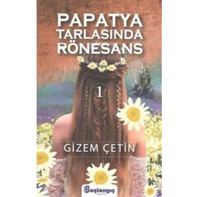 Başlangıç Yayınları Papatya Tarlasında Rönesans 1
