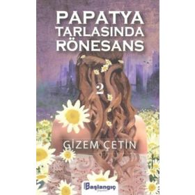 Başlangıç Yayınları Papatya Tarlasında Rönesans 2