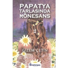 Başlangıç Yayınları Papatya Tarlasında Rönesans 2