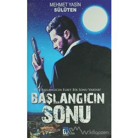 Başlangıcın Sonu - Mehmet Yasin Sülüten